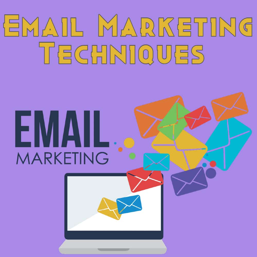 Email marketing techniques