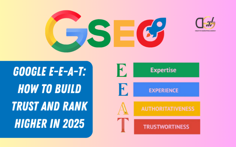Google E-E-A-T How to Build Trust and Rank Higher in 2025