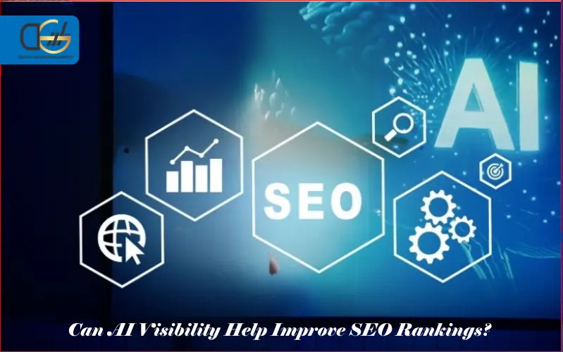 Can AI Visibility Help Improve SEO Rankings
