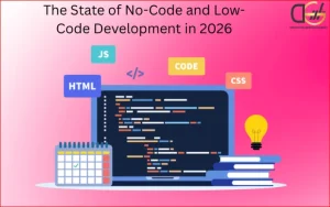 The State of No-Code and Low-Code Development in 2026