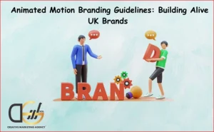 Animated Motion Branding Guidelines & Tips for UK Brands