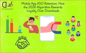 Mobile App ASO Retention How the 2026 Algorithm Rewards Loyalty Over Downloads